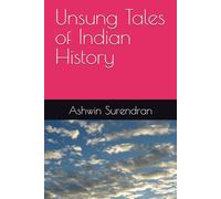 Unsung Tales of Indian History