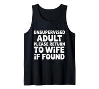 Unsupervised Adult Please Return to Wife If Found - Débardeur