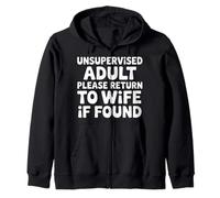 Unsupervised Adult Please Return to Wife If Found - Sweat à Capuche