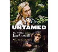 Untamed: The Wild Life of Jane Goodall
