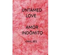 Untamed Love: Amor Indómito
