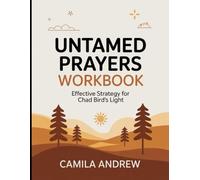 Untamed Prayers Workbook: Effective Strategy for Chad Bird's Light