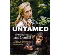 Untamed: The Wild Life of Jane Goodall