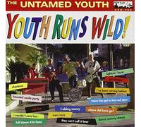 Untamed Youth - Youth Runs Wild