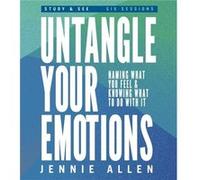 Untangle Your Emotions Bible Study Guide plus Streaming Video: Discover How God Made You to Feel
