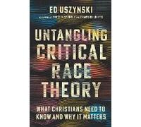 Untangling Critical Race Theory