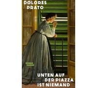 Unten auf der Piazza ist niemand: Roman