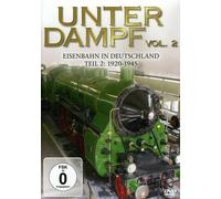 Unter Dampf Vol. 2 – Eisenbahn in Deutschland 1920-1945 – Zyx Music