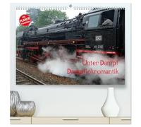 Unter Dampf - Dampflokromantik (hochwertiger Premium Wandkalender 2026 DIN A2 quer), Kunstdruck in Hochglanz: Feuer - Wasser - Kohle - Volldampf-Emotionen!
