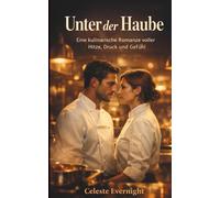 Unter der Haube: Eine kulinarische Romanze voller Hitze, Druck und Gefühl in Wien