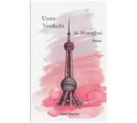 Unter Verdacht - In Shanghai