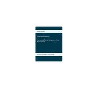 Unternehmensführung Instrumente Für Das Management In Der Postmoderne