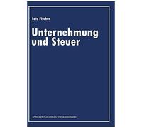 Unternehmung Und Steuer Kuno Barth, Lutz Fischer, Peter Scherpf (Auteur)