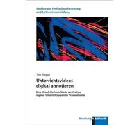 Unterrichtsvideos digital annotieren: Eine Mixed-Methods-Studie zur Analyse eigener Unterrichtspraxis im Praxissemester