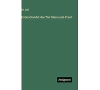 Unterscheidet das Tier Mann und Frau?