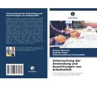 Untersuchung Der Anwendung Und Auswirkungen Von Arbeitsethik
