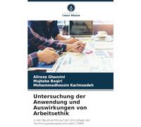 Untersuchung der Anwendung und Auswirkungen von Arbeitsethik: in der Baubranche auf der Grundlage des Technologieakzeptanzmodells (TAM)