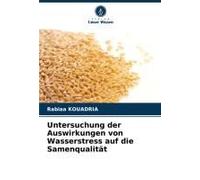 Untersuchung Der Auswirkungen Von Wasserstress Auf Die Samenqualität