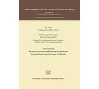 Untersuchung Der Gegenseitigen Beeinflussung Benachbarter Sprengschüsse Beim Sprengen Im Gestein