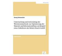 Untersuchung Und Anwendung Der Wertstrommethode Zur Optimierung Der Material- Und Informationsflüsse Am Beispiel Eines Zulieferers Der Robert Bosch Gmbh