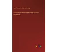 Untersuchungen Über Das Hofsystem Im Mittelalter