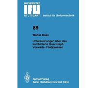Untersuchungen Über Das Kombinierte Quer-Napf-Vorwärts-Fließpressen