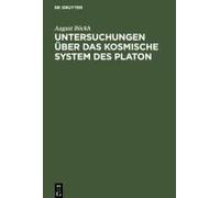 Untersuchungen Über Das Kosmische System Des Platon