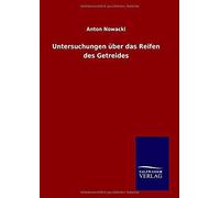 Untersuchungen Über Das Reifen Des Getreides