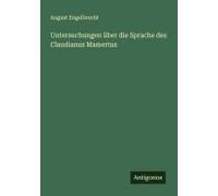 Untersuchungen Über Die Sprache Des Claudianus Mamertus