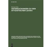 Untersuchungen Zu Den Attizistischen Lexika