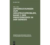 Untersuchungen Zum Hexateuchproblem, Band 1: Der Priesterkodex In Der Genesis