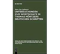 Untersuchungen Zum Wortschatz In Thomas Müntzers Deutschen Schriften