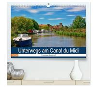 Unterwegs am Canal du Midi (hochwertiger Premium Wandkalender 2026 DIN A2 quer), Kunstdruck in Hochglanz: Gewöhnliches und außergewöhnliches am Canal du Midi