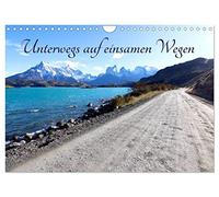 Unterwegs auf einsamen Wegen (Wandkalender 2026 DIN A4 quer), CALVENDO Monatskalender: Die Schönheit von drei Kontinenten zu Fuß entdecken