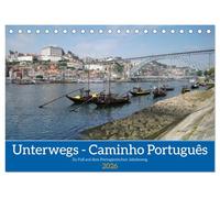 Unterwegs - Caminho Português. Zu Fuß auf dem Portugiesischen Jakobsweg (Tischkalender 2026 DIN A5 quer), CALVENDO Monatskalender: Auf dem Jakobsweg von Porto nach Santiago de Compostela