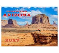 Unterwegs in ARIZONA (Wandkalender 2027 DIN A3 quer), CALVENDO Monatskalender: Der Grand Canyon State ist berühmt für seine Western- und ... und das blau-grüne Wasser des Colorado River.