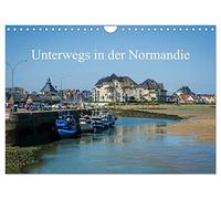 Unterwegs in der Normandie (Wandkalender 2026 DIN A4 quer), CALVENDO Monatskalender: Verschiedene Gesichter der Normandie