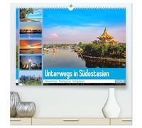 Unterwegs in Südostasien (hochwertiger Premium Wandkalender 2026 DIN A2 quer), Kunstdruck in Hochglanz: Eine Reise durch Myanmar, Malaysia und Singapur