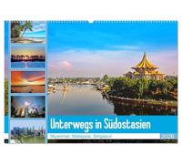 Unterwegs in Südostasien (Wandkalender 2026 DIN A2 quer), CALVENDO Monatskalender: Eine Reise durch Myanmar, Malaysia und Singapur