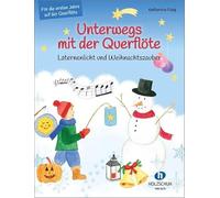 Unterwegs Mit Der Querflöte - Laternenlicht Und Weihnachtszauber