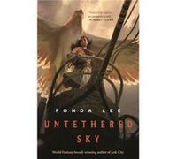 Untethered Sky by Fonda Lee Fonda Lee (Auteur)