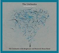 UNTHANKS - DIVERSIONS VOL.2 WITH BRIGHOUSE AND RASTRICK BRASS BAND - - K72z