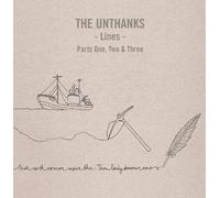 UNTHANKS - LINES PART 1,2 & 3-THE COMPLETE TRILOGY 3 CD NEUF