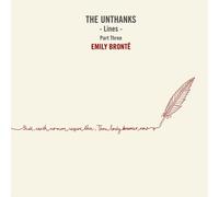 UNTHANKS - LINES PART 3-EMILY BRONTE (VINYL) VINYL LP NEUF