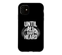 Until All Have Heard Christian Duty Jesus Christ God Lover Coque pour iPhone 11