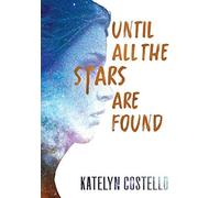 Until All The Stars Are Found