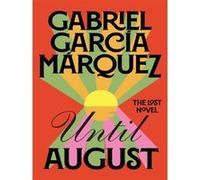 Until August Gabriel García Márquez (Auteur)