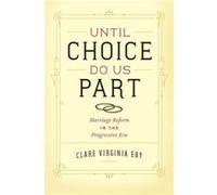Until Choice Do Us Part by Clare Virginia Eby Hardcover Book Clare Virginia Eby (Auteur)