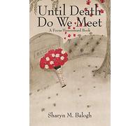 Until Death Do We Meet