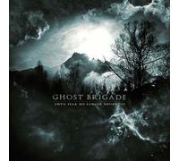 Ghost brigade - Until Fear no Longer Defines us [Import]